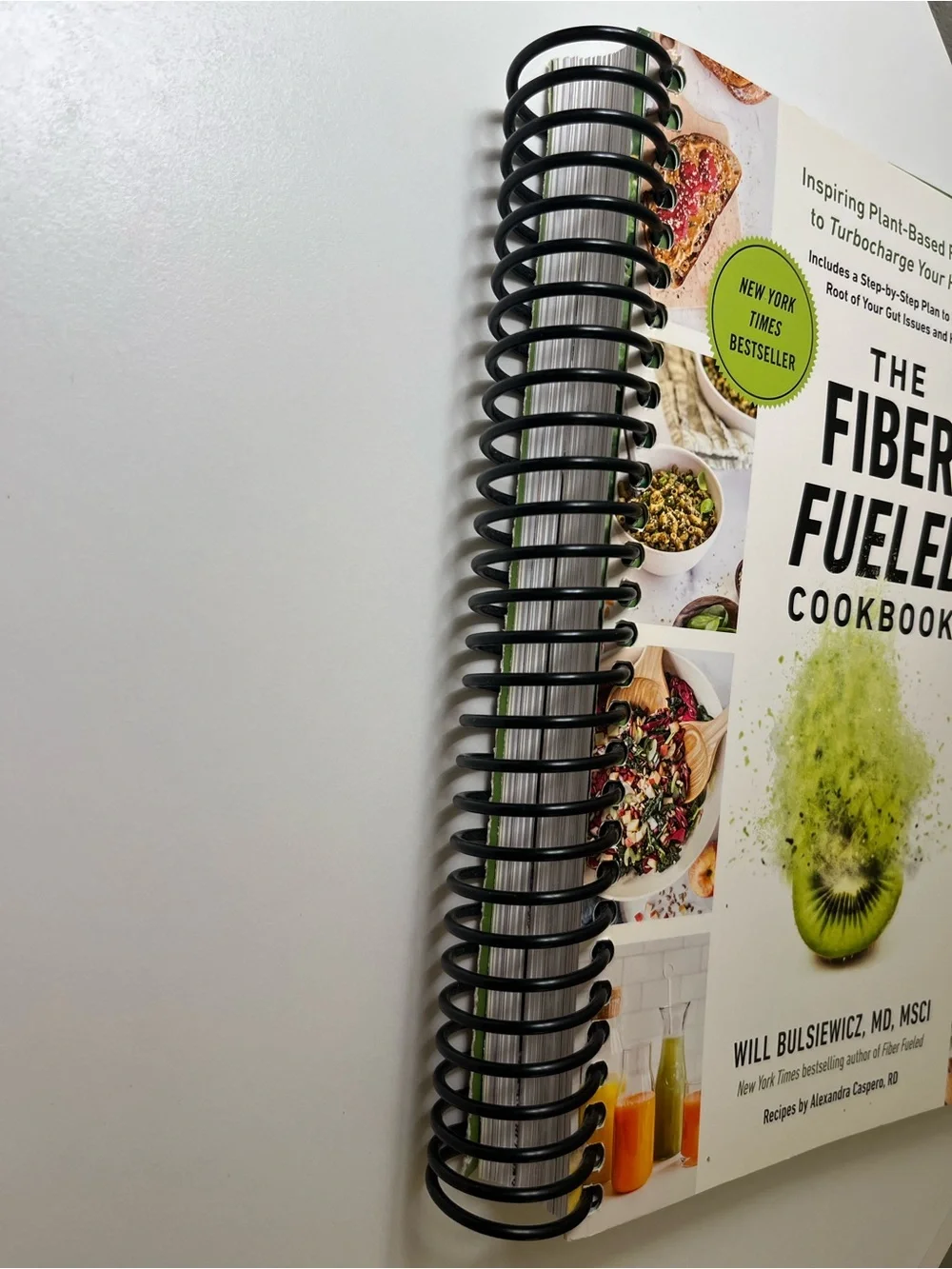 The Fiber Fueled Cookbook Spiral Bound Book by Will Bulsiewicz MD